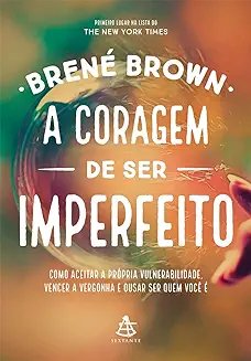 Capa do livro A coragem de ser imperfeito